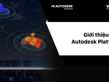 Giới thiệu Autodesk Platform - New Cloud Industry