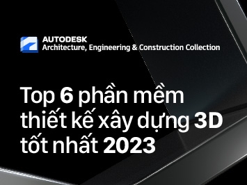 Top 6 phần mềm thiết kế xây dựng 3D tốt nhất 2023 nên biết