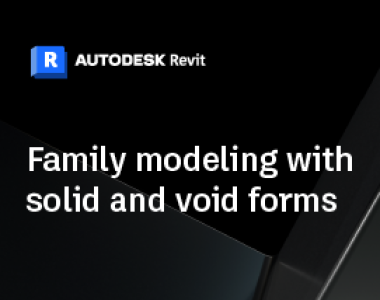 Family modeling with solid and void forms